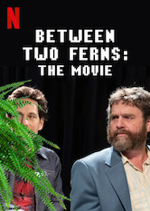 Between Two Ferns: The Movie