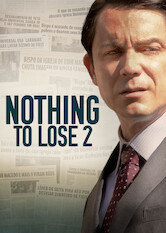 Nothing to Lose 2